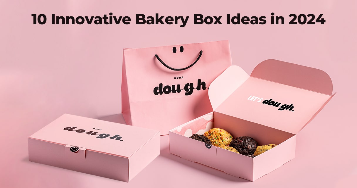 10 Innovative Custom Bakery Box Ideas in 2024