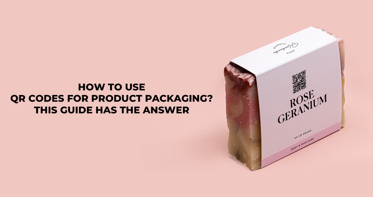 How to Use QR Codes for Product Packaging? This Guide Has the Answer